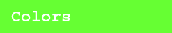 Colors